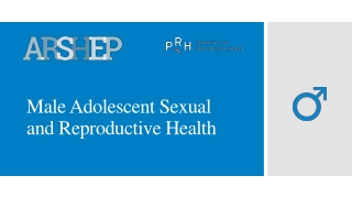 Male Adolescent Sexual and Reproductive Health