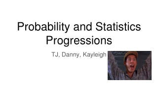 Probability and Statistics Progressions