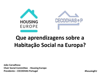 Que aprendizagens sobre a Habitação Social na Europa?