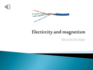 Electircity and magnetism
