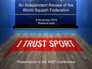 An Independent Review of the World Squash Federation