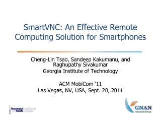 SmartVNC : An Effective Remote Computing Solution for Smartphones