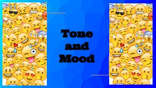 Tone and Mood