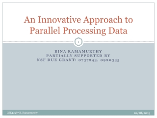 An Innovative Approach to Parallel Processing Data