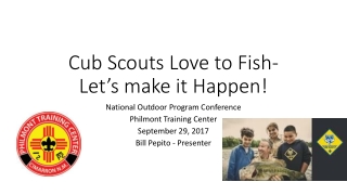 Cub Scouts Love to Fish- Let’s make it Happen!