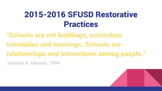 2015-2016 SFUSD Restorative Practices