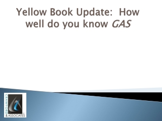 Yellow Book Update: How well do you know GAS