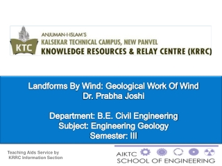 Landforms By Wind: Geological Work Of Wind Dr. Prabha Joshi Department: B.E. Civil Engineering