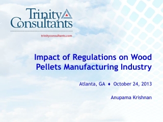 Impact of Regulations on Wood Pellets Manufacturing Industry