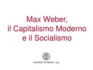 Max Weber, il Capitalismo Moderno e il Socialismo