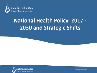 National Health Policy 2017 - 2030 and Strategic Shifts