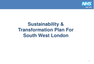 Sustainability &amp; Transformation Plan For South West London