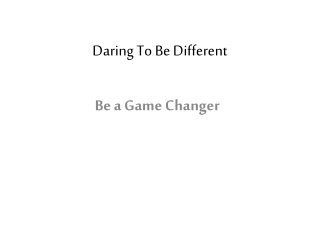 Daring To Be Different