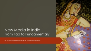 New Media in India: From Fad to Fundamental?