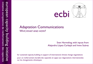 Adaptation Communications Why, what and how? Sven Harmeling , with inputs from