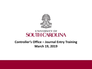 Controller’s Office – Journal Entry Training March 19, 2019