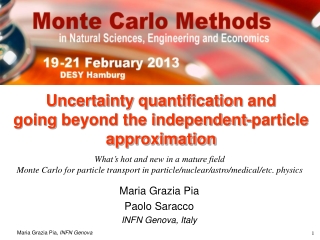 Uncertainty quantification and going beyond the independent-particle approximation