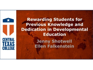 Rewarding Students for Previous Knowledge and Dedication in Developmental Education
