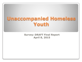 Unaccompanied Homeless Youth