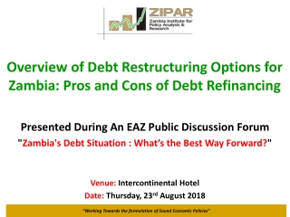 Overview of Debt Restructuring Options for Zambia: Pros and Cons of Debt Refinancing