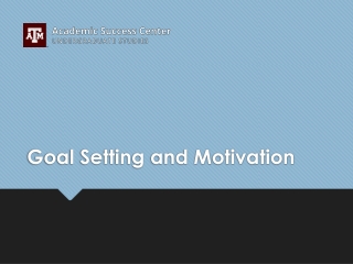 Goal Setting and Motivation