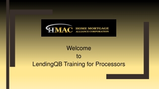 Welcome to LendingQB Training for Processors