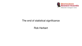 The end of statistical significance Rob Herbert