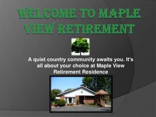 Welcome to Maple View Retirement