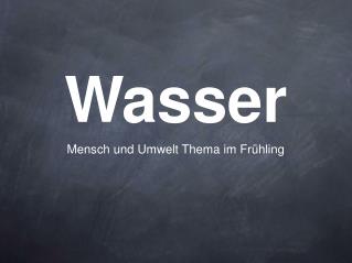 Wasser