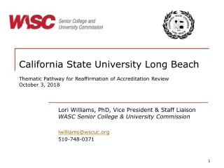 Lori Williams, PhD, Vice President &amp; Staff Liaison WASC Senior College &amp; University Commission