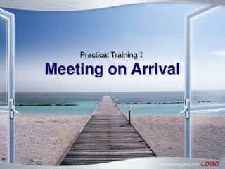 Practical Training Ⅰ Meeting on Arrival