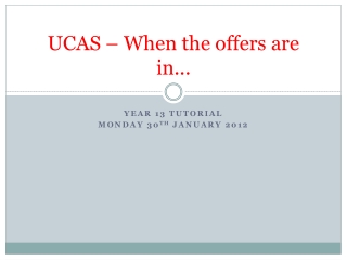 UCAS – When the offers are in...