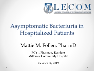 Asymptomatic Bacteriuria in Hospitalized Patients