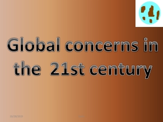 Global concerns in the 21st century