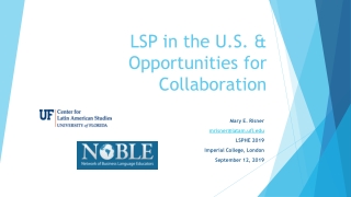 LSP in the U.S. &amp; Opportunities for Collaboration