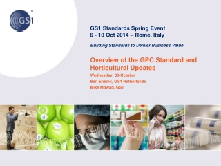 Overview of the GPC Standard and Horticultural Updates Wednesday, 08-October