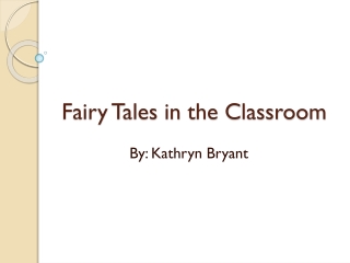 Fairy Tales in the Classroom
