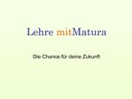 Lehre mit Matura