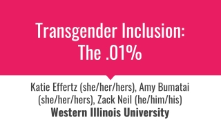 Transgender Inclusion: The .01%