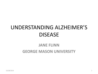 UNDERSTANDING ALZHEIMER’S DISEASE