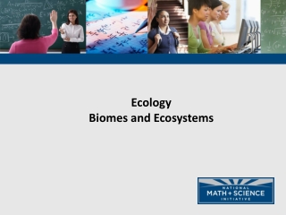 Ecology Biomes and Ecosystems