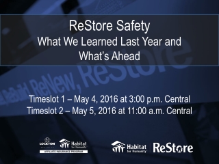 ReStore Safety What We Learned Last Year and What’s Ahead