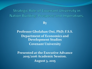 Strategic Role of Covenant University in Nation Building: Prospects and Imperatives .