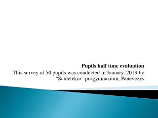 Pupils half time evaluation