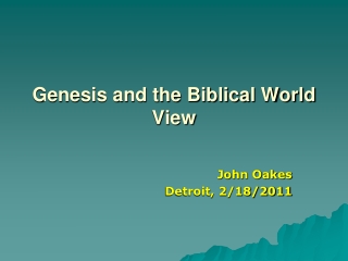 Genesis and the Biblical World View