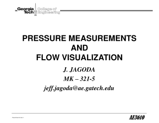 PRESSURE MEASUREMENTS AND FLOW VISUALIZATION