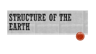 Structure of the earth