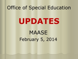 Office of Special Education UPDATES