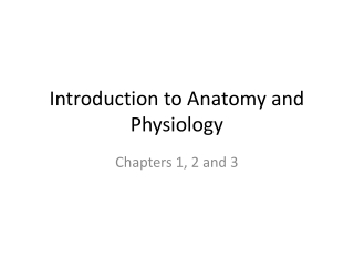 Introduction to Anatomy and Physiology