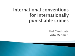 International conventions for internationally punishable crimes